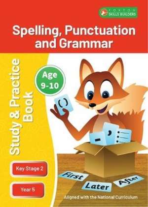 KS2 Spelling, Grammar & Punctuation Study and Practice Book for Ages 9-10 (Year 5) Perfect for learning at home or use in the classroom de Foxton Books