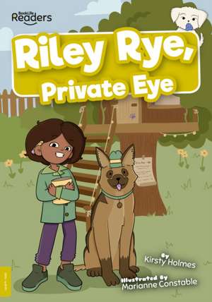 Riley Rye, Private Eye de Kirsty Holmes