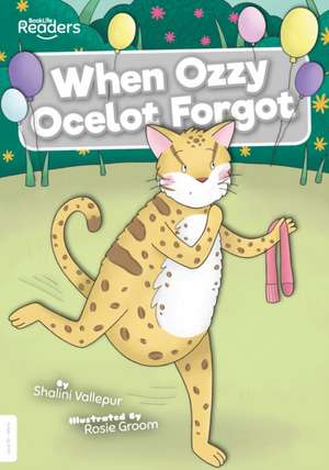 When Ozzy Ocelot Forgot de Shalini Vallepur