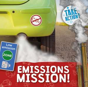 Emissions Mission! de Kirsty Holmes