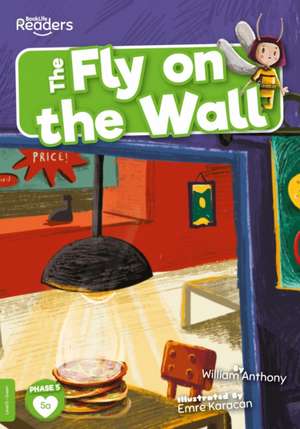 The Fly on the Wall de William Anthony