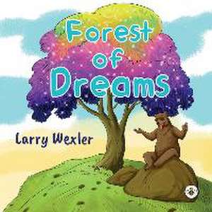 Forest of Dreams de Larry Wexler