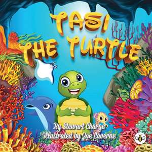 Tasi the Turtle de Stewart Charge