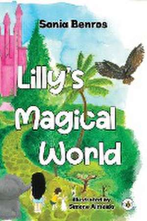 Lilly's Magical World de Sonia Benros