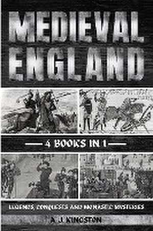 Medieval England de A. J. Kingston