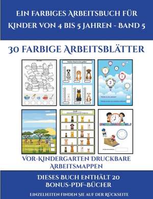 Vor-Kindergarten Druckbare Arbeitsmappen (Ein farbiges Arbeitsbuch für Kinder von 4 bis 5 Jahren - Band 5) de Jessica Windham