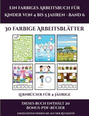 Lernbücher für 4-Jährige (Ein farbiges Arbeitsbuch für Kinder von 4 bis 5 Jahren - Band 6) de Jessica Windham