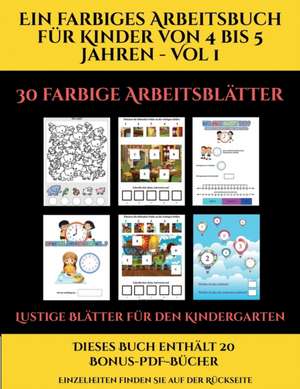 Lustige Blätter für den Kindergarten (Ein farbiges Arbeitsbuch für Kinder von 4 bis 5 Jahren - Vol 1) de Jessica Windham