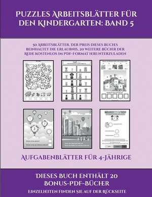 Aufgabenblätter für 4-Jährige (Puzzles Arbeitsblätter für den Kindergarten de Jessica Windham