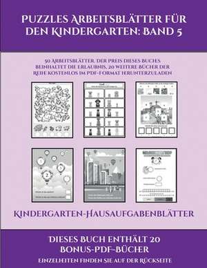 Kindergarten-Hausaufgabenblätter (Puzzles Arbeitsblätter für den Kindergarten de Jessica Windham