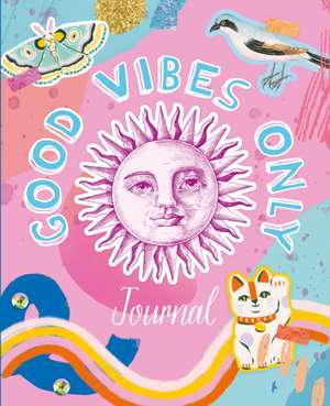 Good Vibes Only Journal de Susie Rae