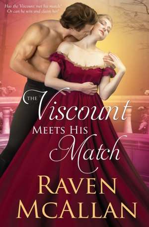 The Viscount Meets his Match de Raven Mcallan