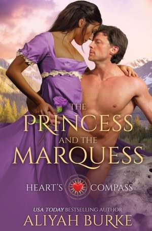 The Princess and the Marquess de Aliyah Burke