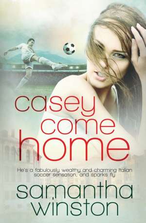 Casey Come Home de Samantha Winston