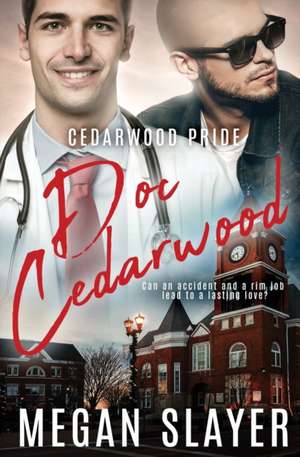 Doc Cedarwood de Megan Slayer