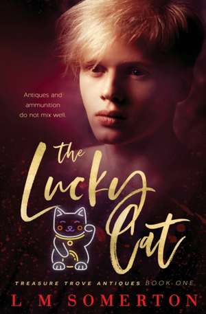 The Lucky Cat de L. M. Somerton