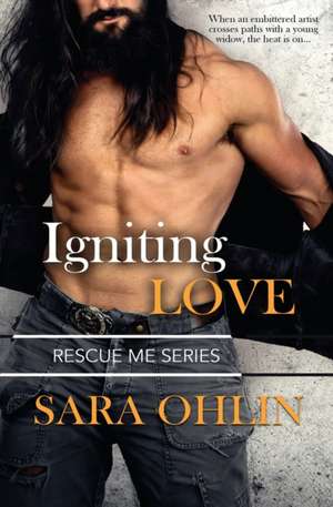 Igniting Love de Sara Ohlin