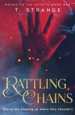 Rattling Chains de T. Strange