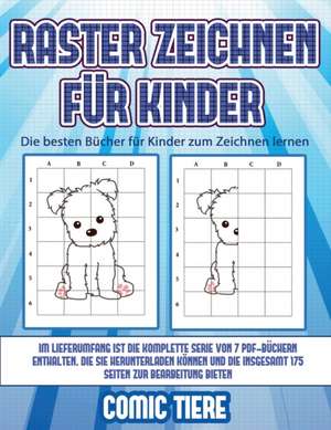 Die besten Bücher für Kinder zum Zeichnen lernen (Raster zeichnen für Kinder - Comic Tiere) de James Manning