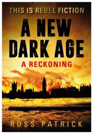 New Dark Age de Ross Patrick