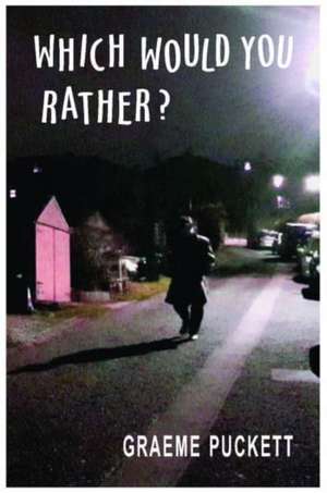 Which Would You Rather? de Graeme Puckett