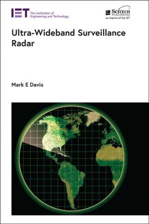 Ultra-Wideband Surveillance Radar de Mark E. Davis