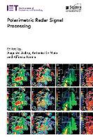 Polarimetric Radar Signal Processing de Augusto Aubry