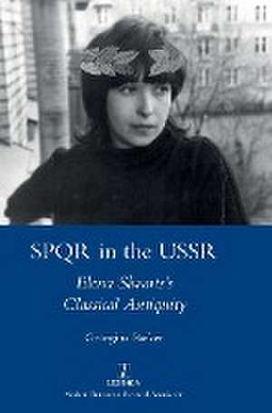 SPQR in the USSR de Georgina Barker