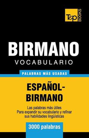 Vocabulario Español-Birmano - 3000 palabras más usadas de Andrey Taranov