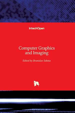 Computer Graphics and Imaging de Branislav Sobota