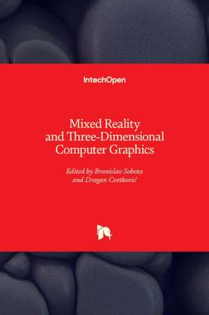 Mixed Reality and Three-Dimensional Computer Graphics de Branislav Sobota