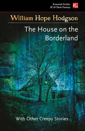 The House on the Borderland de William Hope Hodgson