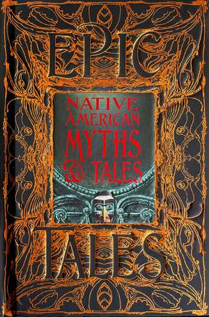 Native American Myths & Tales: Epic Tales de Sam Gill