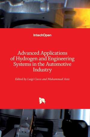 Advanced Applications of Hydrogen and Engineering Systems in the Automotive Industry de Luigi Cocco