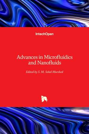 Advances in Microfluidics and Nanofluids