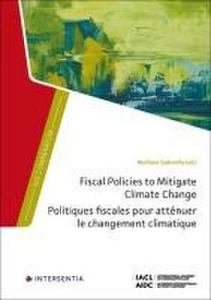 Fiscal Policies to Mitigate Climate Change de Marilyne Sadowsky