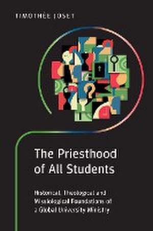 The Priesthood of All Students de Timothée Joset