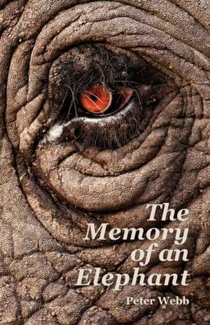 The Memory of an Elephant de Peter Webb