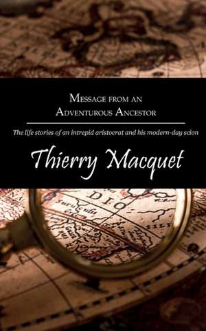 Message from an Adventurous Ancestor de Thierry Macquet