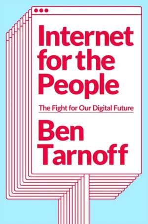 Internet for the People de Ben Tarnoff