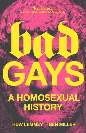 Lemmey, H: Bad Gays de Ben Miller