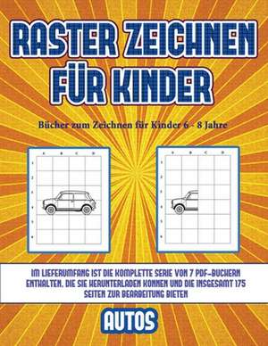 Bücher zum Zeichnen für Kinder 6 - 8 Jahre (Raster zeichnen für Kinder - Autos) de James Manning