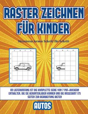 Skizzieren lernen Schritt für Schritt (Raster zeichnen für Kinder - Autos) de James Manning