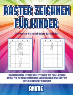 Die besten Zeichenbücher für Kinder (Raster zeichnen für Kinder - Anime) de James Manning