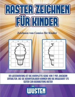 Zeichnen von Comics für Kinder (Raster zeichnen für Kinder - Wüsten) de James Manning