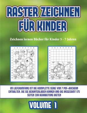 Zeichnen lernen Bücher für Kinder 5 - 7 Jahren (Raster zeichnen für Kinder - Volume 1) de James Manning