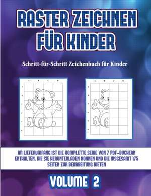 Schritt-für-Schritt Zeichenbuch für Kinder (Raster zeichnen für Kinder - Volume 2) de James Manning