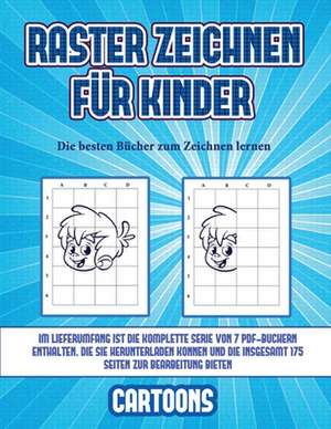 Die besten Bücher zum Zeichnen lernen (Raster zeichnen für Kinder - Cartoons) de James Manning