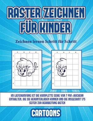 Zeichnen lernen Schritt für Schritt (Raster zeichnen für Kinder - Cartoons) de James Manning