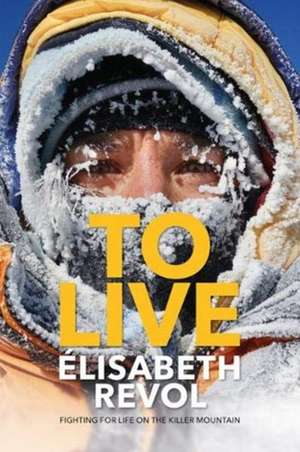 To Live de Elisabeth Revol